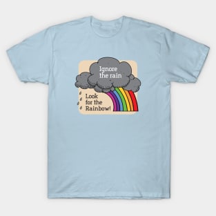 Look For The Rainbow T-Shirt